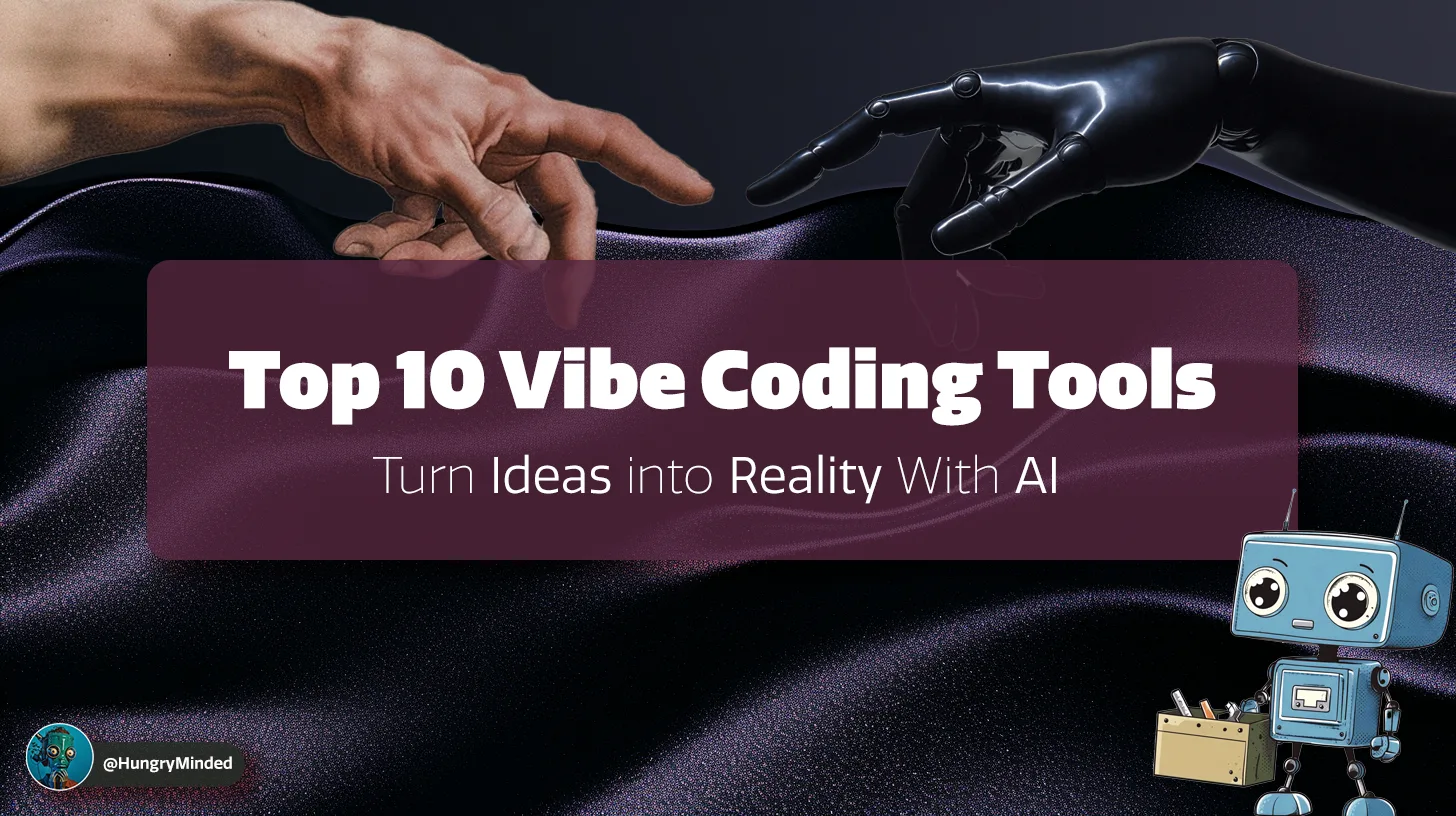 Vibe Coding Essentials: Top 10 AI Tools for Effortless Code Generation