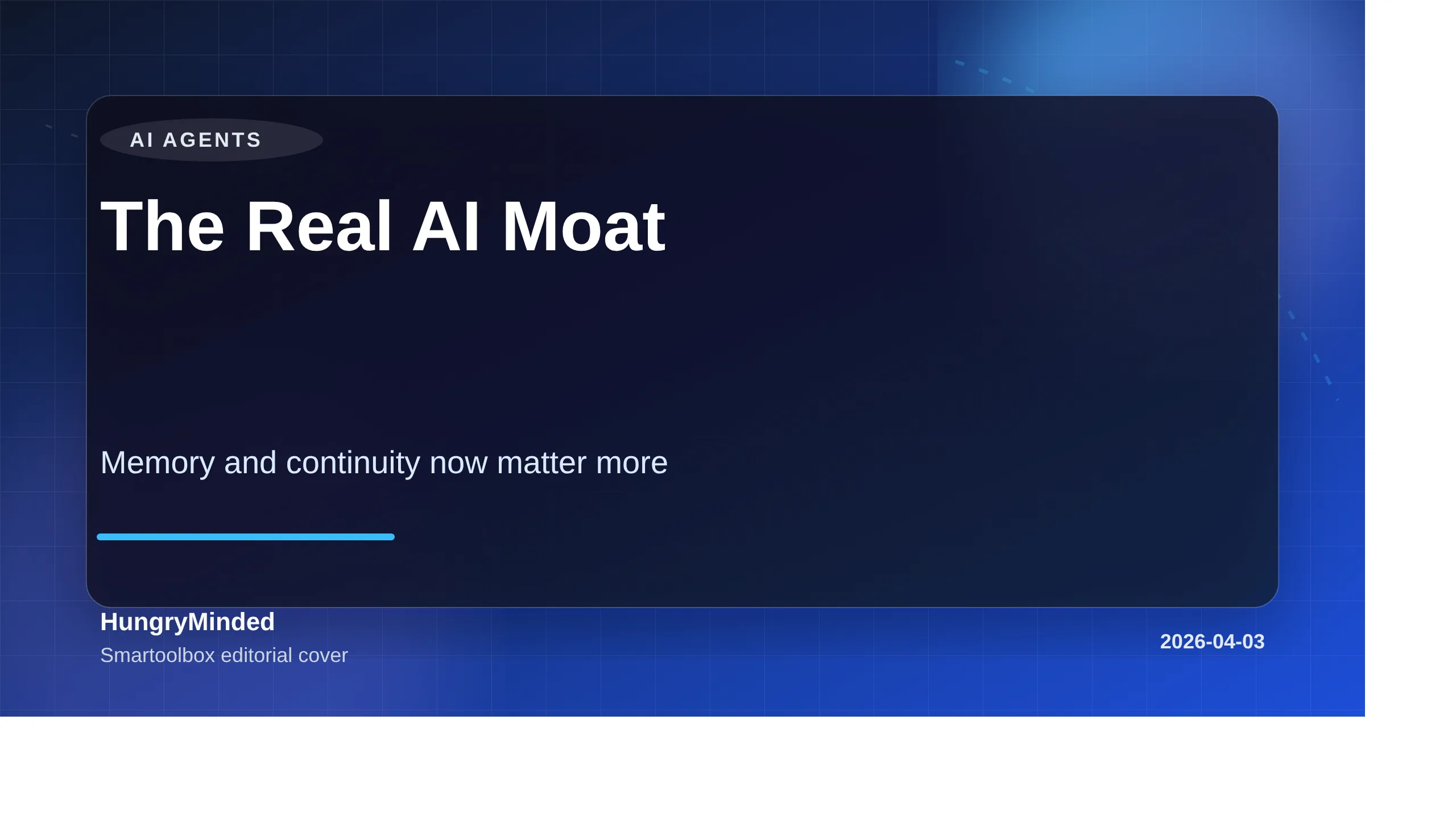 Branded Smartoolbox cover image with the title The Real AI Moat and subtitle about memory and continuity in AI systems.