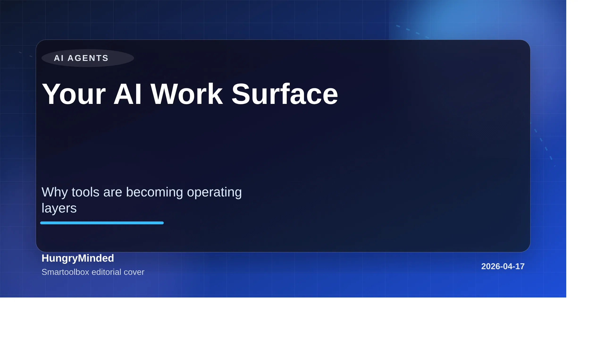 Branded cover image reading Your AI Work Surface with subtitle Why tools are becoming operating layers.