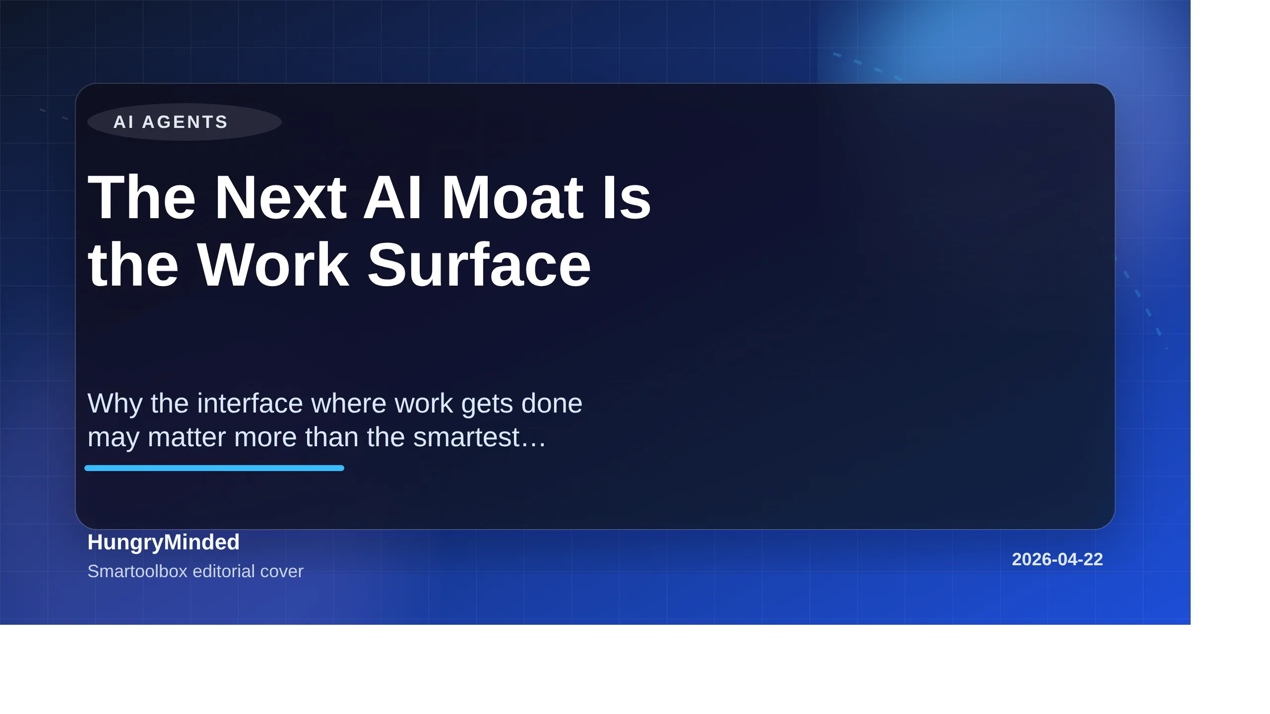Cover image reading The Next AI Moat Is the Work Surface
