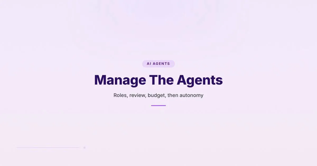Branded HungryMinded cover reading Manage The Agents for an article about agent roles, review, and budget controls