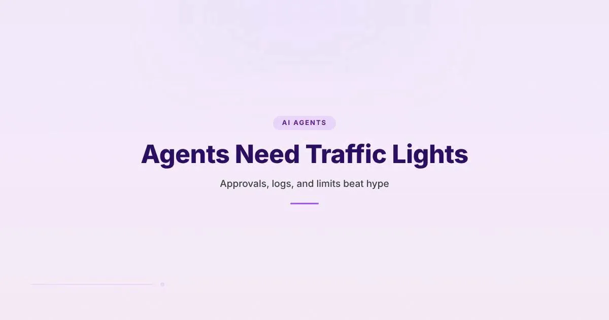 Branded HungryMinded cover saying Agents Need Traffic Lights with an AI agents control theme.