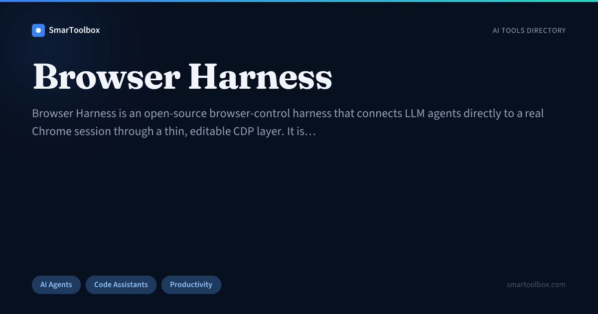 Browser Harness Review: Features, Use Cases & Alternatives | SmarToolbox