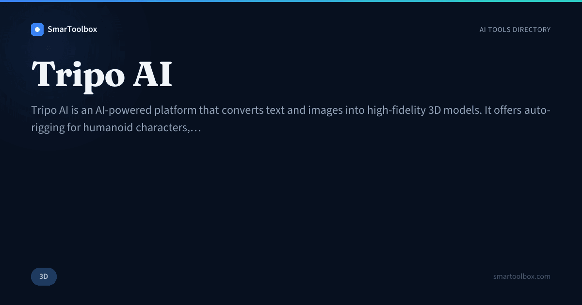 Tripo AI Review: Features, Use Cases & Alternatives | SmarToolbox
